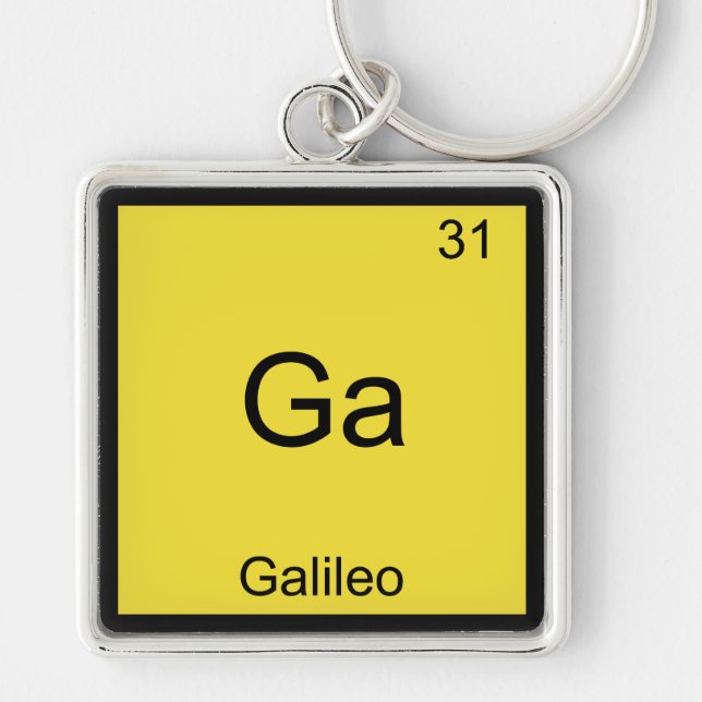 Ga - Galileo Funny Chemistry Element Symbol Tee Key Ring (Front)