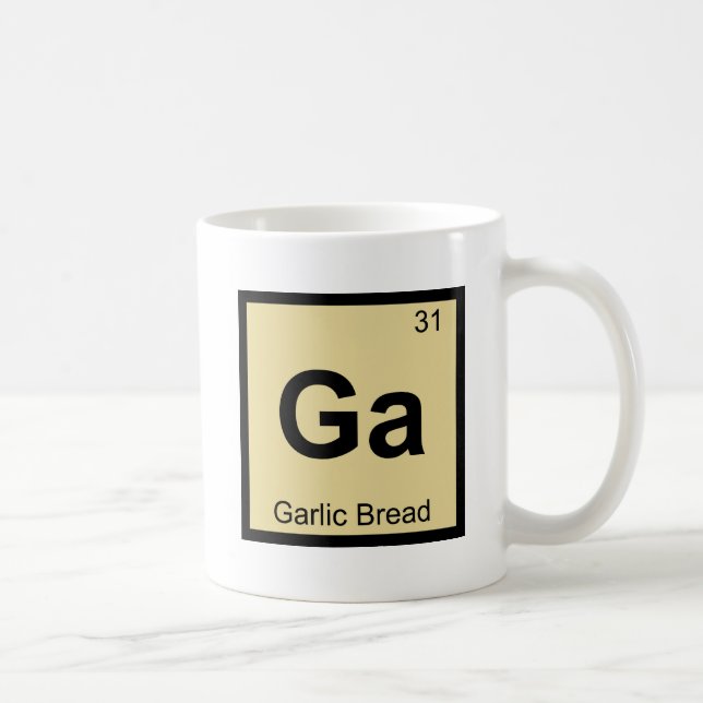 Ga - Garlic Bread Chemistry Periodic Table Symbol Coffee Mug (Right)