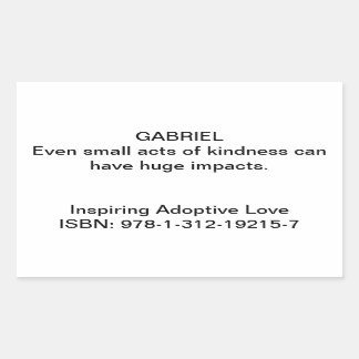 Gabriel Quote in "Inspiring Adoptive Love" Rectan Rectangular Sticker