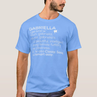Gabriella Name Gabriella Definition Gabriella Fema T-Shirt