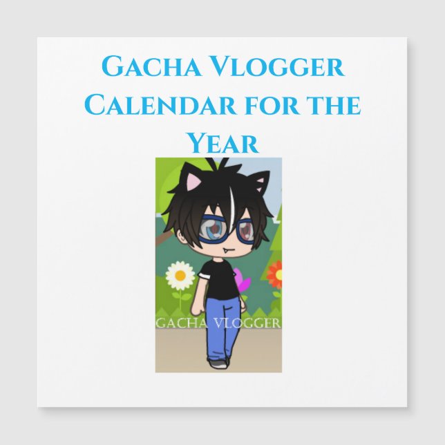 Gacha Vlogger Calender (Front)