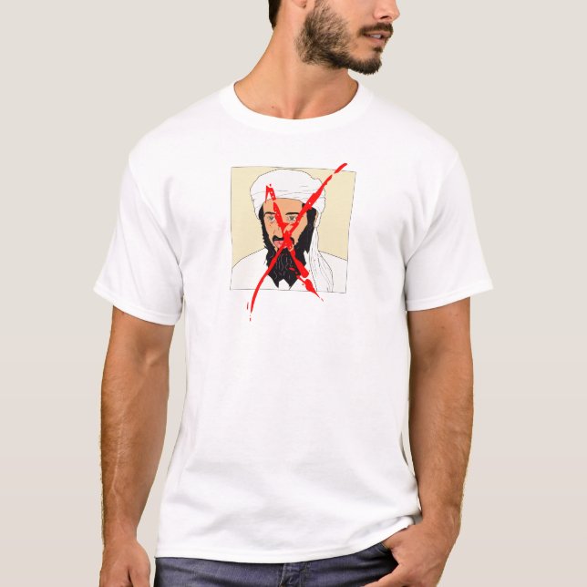 Gadafi...you're next!! Osama bin Laden is Dead T-Shirt (Front)