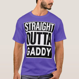 Gaddy Name Straight Outta Gaddy T-Shirt