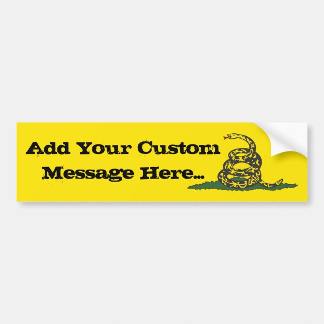 Gadsden Bumper Sticker with Custom Message (Front)
