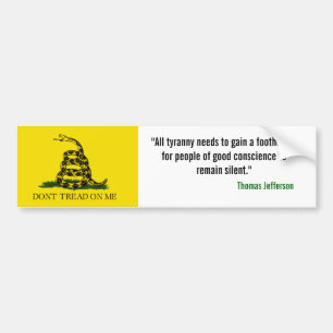 Gadsden Flag, "All tyranny needs to gain a foot... Bumper Sticker