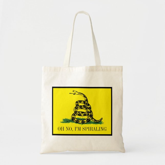 Gadsden Flag Parody: I'm Spiralling Tote Bag (Front)