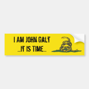 Gadsden John Galt It is Time Bumper Sticker