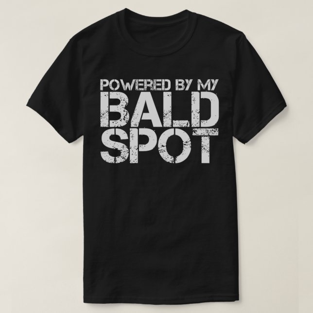 Gag Gift For Bald Man Funny Hair Loss  Powered  T-Shirt (Design Front)