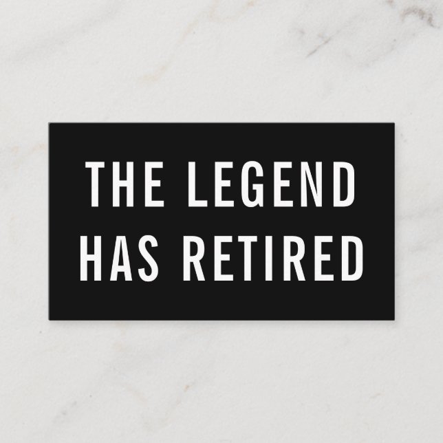 Gag Humour The Legend Has Retired Funny Retirement Business Card (Front)