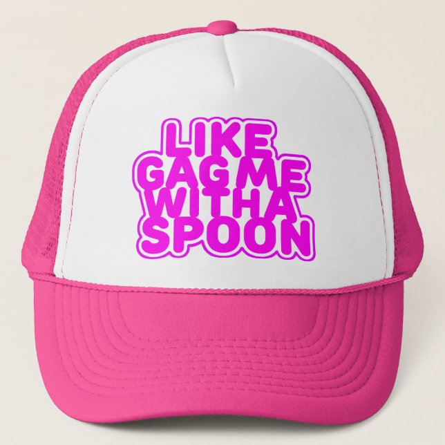 Gag Me With a Spoon Trucker Hat (Front)