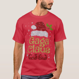 Gaga Claus Funny Santa Christmas Pajama Family Mat T-Shirt