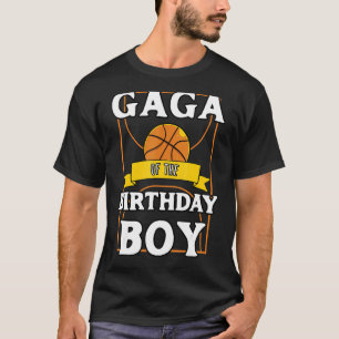 Gaga Of The Birthday Baller Basketball Bday Party T-Shirt