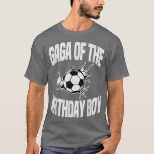 Gaga of the Birthday Boy Soccer Team Bday Party Gr T-Shirt