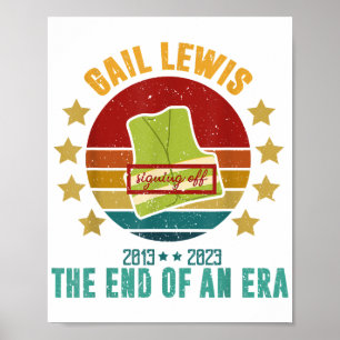 Gail Lewis, We Salute You, The End Of An Era Signi Poster