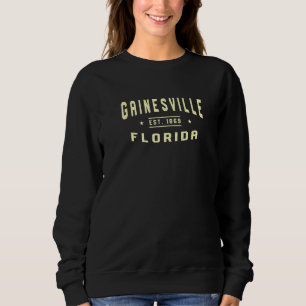 Gainesville Florida 1869 Fl American Gainesvillian Sweatshirt