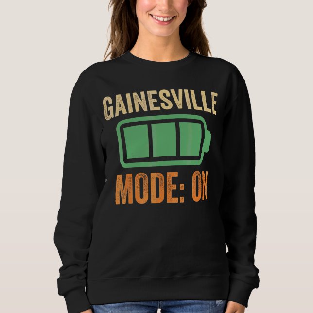 Gainesville Mode On Battery Design Sweatshirt (Front)