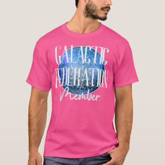 Galactic Federation Member Meme T-Shirt
