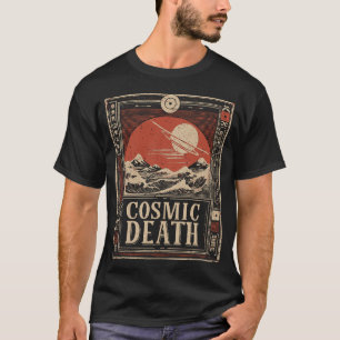 Galactic Memento Mori Cosmic Mortality Design T-Shirt
