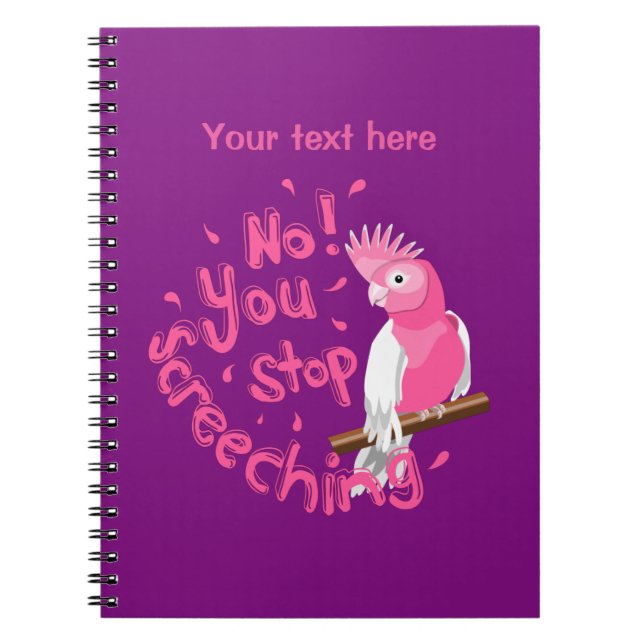 Galah Screeching Notebook (Front)