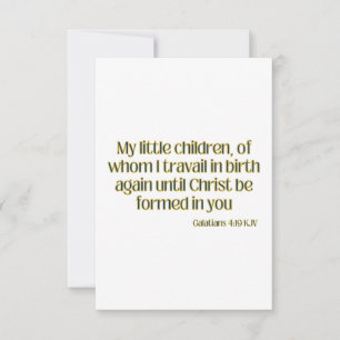 Galatians 4:19 KJV Bible Verse Flat Greeting Card