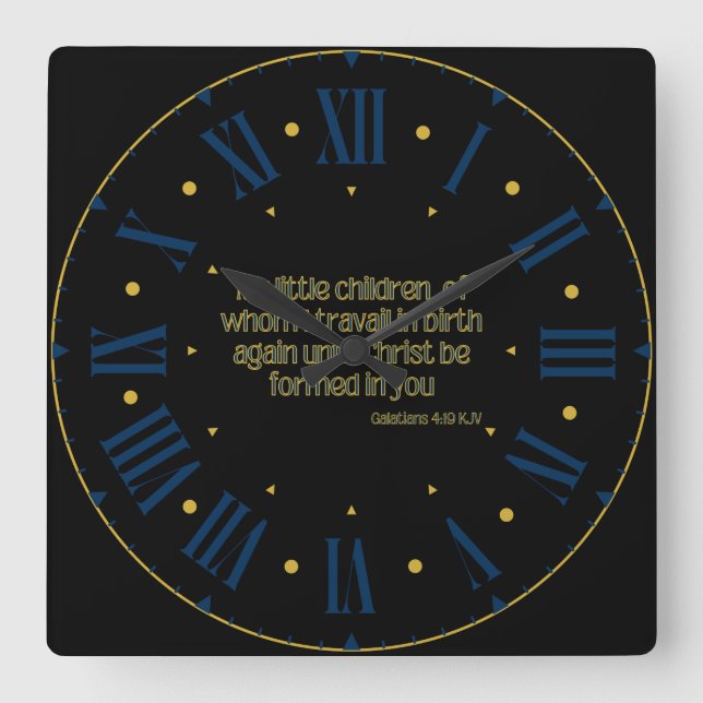 Galatians 4:19 KJV Bible Verse Roman Numeral Square Wall Clock (Front)