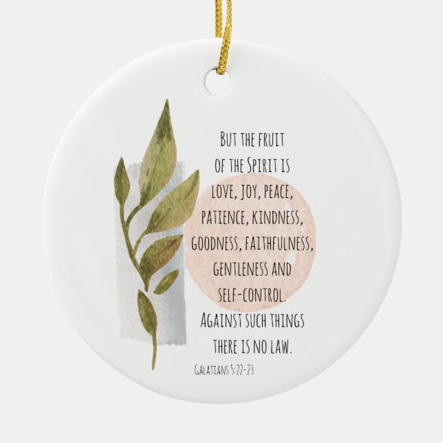 Galatians 5:22-23 Fruit of the Spirit is Love Joy Ceramic Tree Decoration (Front)