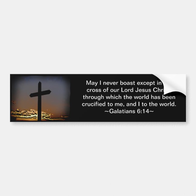 Galatians 6:14 bumper sticker (Front)
