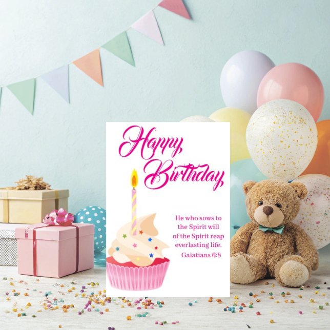 Galatians 6:8 Christian Birthday Wishes Card (Galatians 6:8 Christian Birthday Wishes will cute cupcake and Bible verse. )