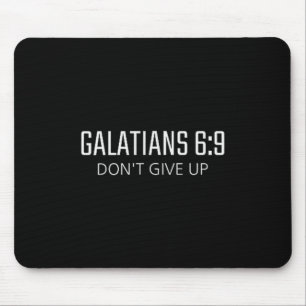 Galatians 6_9 - Dont Give Up Bible Religious Verse Mouse Mat