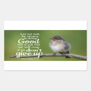 Galatians 6:9 We will reap if we don't give up Rectangular Sticker