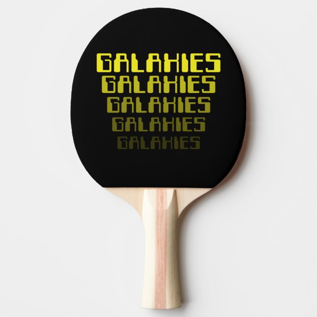 GALAXIES GALAXIES GALAXIES GALAXIES GALAXIES PING PONG PADDLE (Front)
