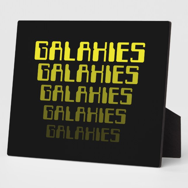 GALAXIES GALAXIES GALAXIES GALAXIES GALAXIES PLAQUE (Side)