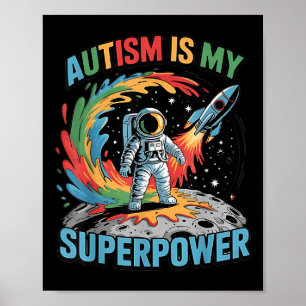 Galaxy Astronaut Autism Is My Superpower Shirt Kid Poster