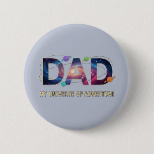 Galaxy Dad Universe Adventure 6 Cm Round Badge