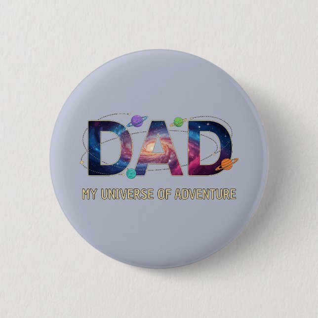 Galaxy Dad Universe Adventure 6 Cm Round Badge (Front)