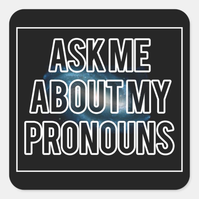 Galaxy Pronouns Square Sticker (Front)