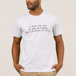 Galaxy Quest Tee, Super Sarcastic T-Shirt