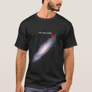 Galaxy Science Geek Gift T Shirt You are here Deep