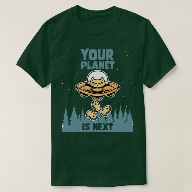Galaxy Science Space Cat Lover Your Planet is Next T-Shirt (Design Front)