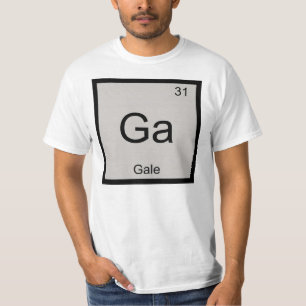 Gale Name Chemistry Element Periodic Table T-Shirt