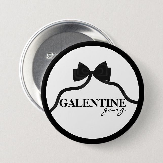 Galentine gang Friend Valentine Black Bow 7.5 Cm Round Badge (Front & Back)