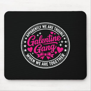 Galentine gang matching girls night valentine's da mouse mat
