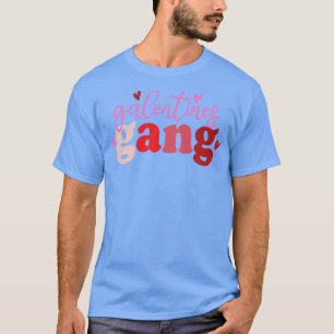 Galentine Gang T-Shirt