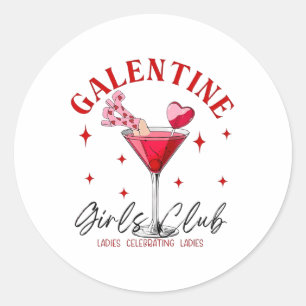 Galentine Girls Club Ladies Celebrating Ladies  Classic Round Sticker