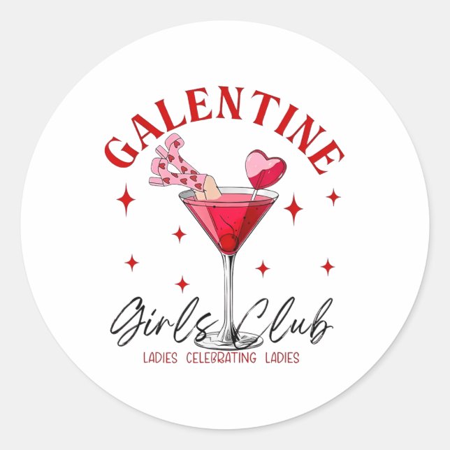Galentine Girls Club Ladies Celebrating Ladies  Classic Round Sticker (Front)