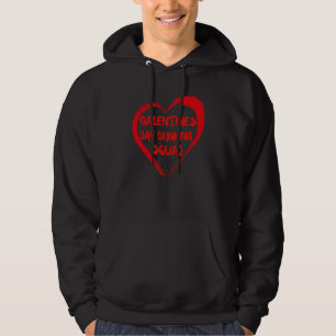 Galentines Day Drinking Squad Fav Single Bestie Va Hoodie