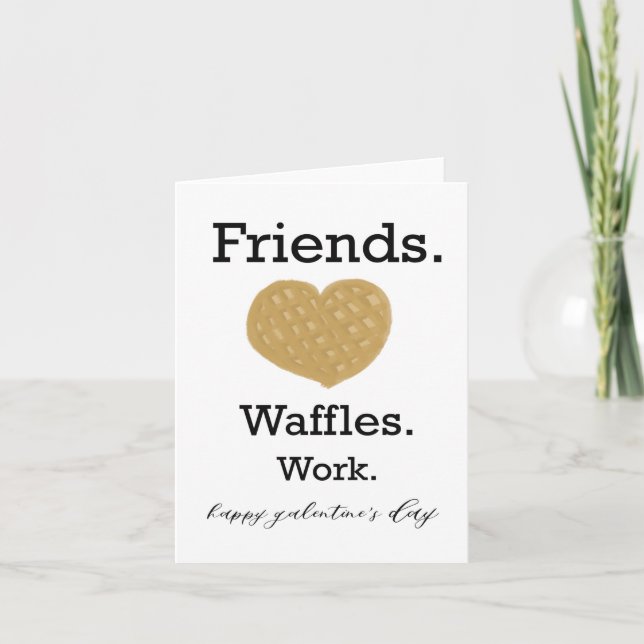 Galentines friends waffles work card (Front)