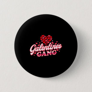 Galentines Gang - Galentine's Day Gals Sisterhood  6 Cm Round Badge