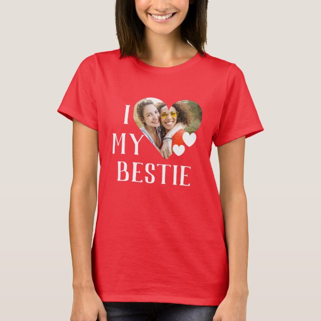 Galentines I Love My Bestie Personalised Photo T-Shirt (Front)
