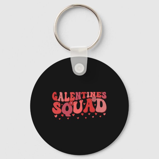 Galentines Squad Gang Valentine Funny Galentine's  Key Ring (Front)